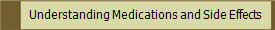Understanding Medications and Side Effects